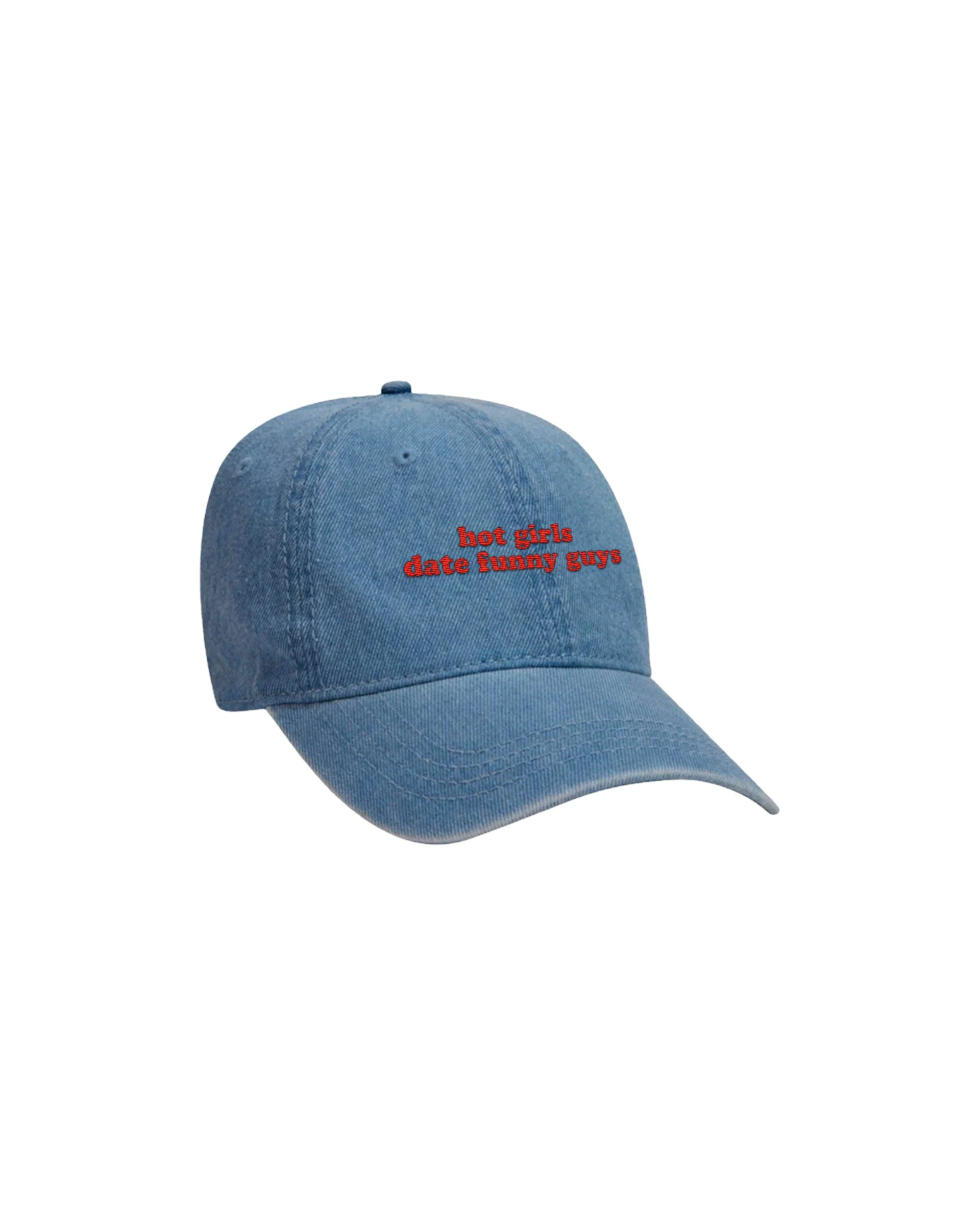 Hot Girls Date Funny Guys Denim Hat