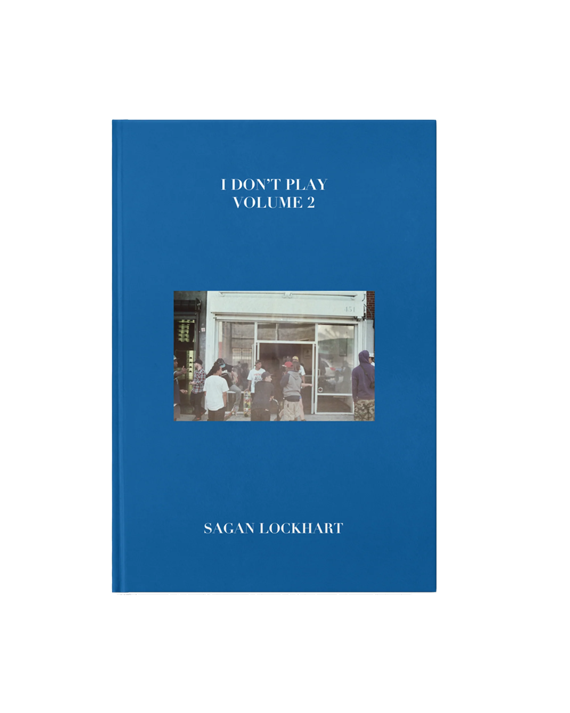 Sagan Lockhart - I Don't Play Volume 2